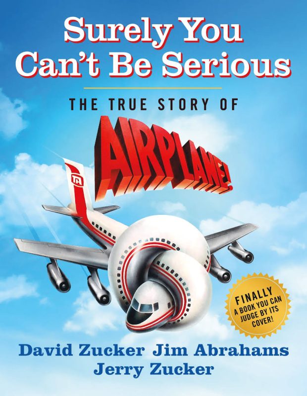 Surely You Can't Be Serious: The True Story of Airplane! | 10 Great Books A Cinephile Must Read 