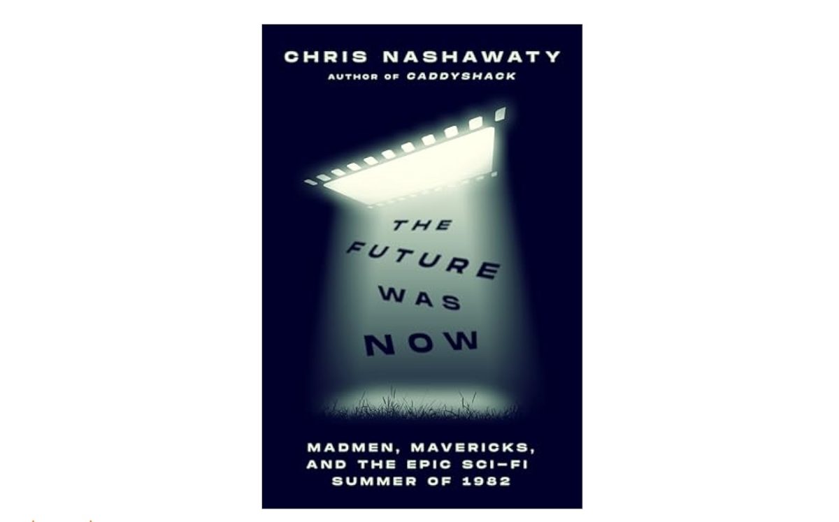 10 Great Books A Cinephile Must Read | The Future Was Now- Madmen, Mavericks, and the Epic Sci-Fi Summer of 1982  
