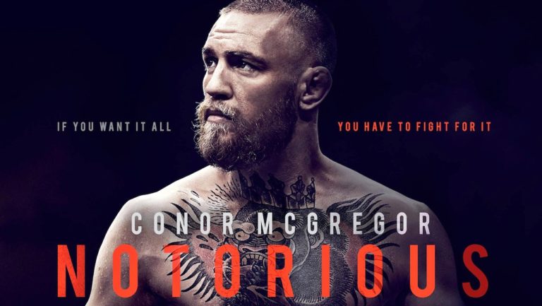 Conor McGregor: Notorious [2017] – An Early Christmas Present For Fans Of The Mystic Mac