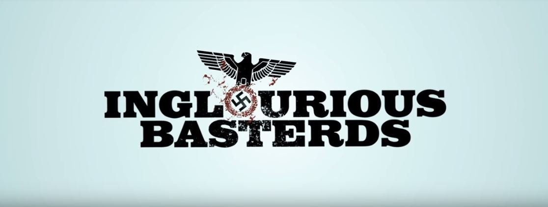 Quentin Tarantino films Ranked - Inglourious basterds