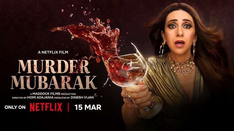 Get Ready for the Mystery Thriller ‘Murder Mubarak’ Launching on March 15 on Netflix!