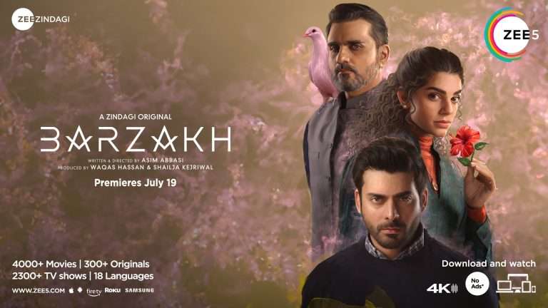 ZEE5 Global announces premiere of Fawad Khan – Sanam Saeed starrer Zindagi show, ‘Barzakh’ on July 19