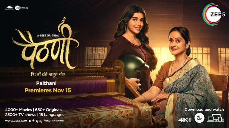ZEE5 Global unveils a heartfelt journey of Love and Ambition with their new show ‘Paithani’